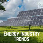 Energy Industry Trends in 2021