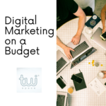 Digital marketing on a budget